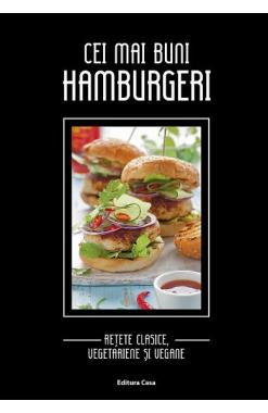 Cei mai buni hamburgeri: retete clasice, vegetariene si vegane