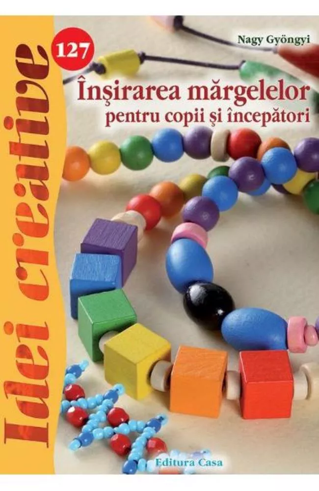 Idei creative 127 - Insirarea margelelor pentru copii si incepatori