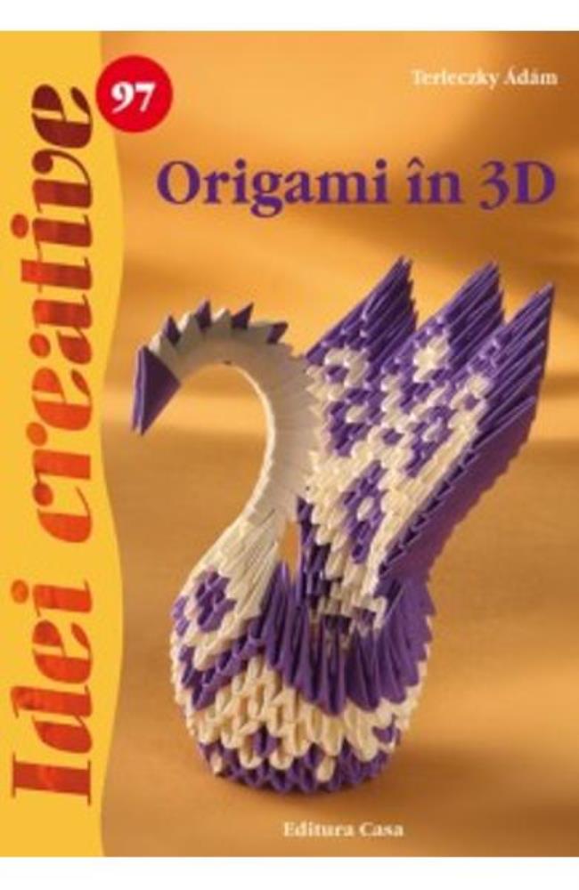 Idei creative 97 - Origami in 3D
