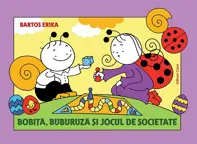 Bobita, Buburuza si jocul de societate