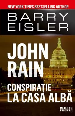 John Rain. Conspiratie la Casa Alba