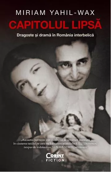 Capitolul lipsa. Dragoste si drama in Romania interbelica