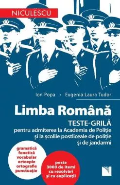 LIMBA ROMÂNĂ. TESTE-GRILĂ pentru admiterea la Academia de Poliție  și la școlile postliceale de poliție și jandarmi