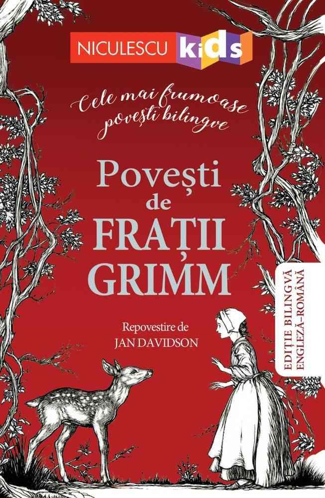 Povesti de Fratii Grimm (Editie bilingva engleza-romana)
