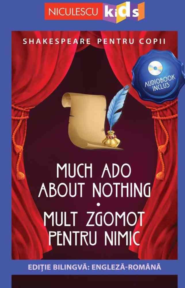 Shakespeare pentru copii: Mult zgomot pentru nimic (Editie bilingva, incl. Audiobook)