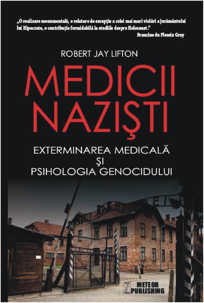 with time pretend shorten Medicii nazisti de Robert Jay Lifton » BookZone