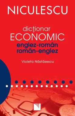 Dictionar economic englez-roman / roman-englez