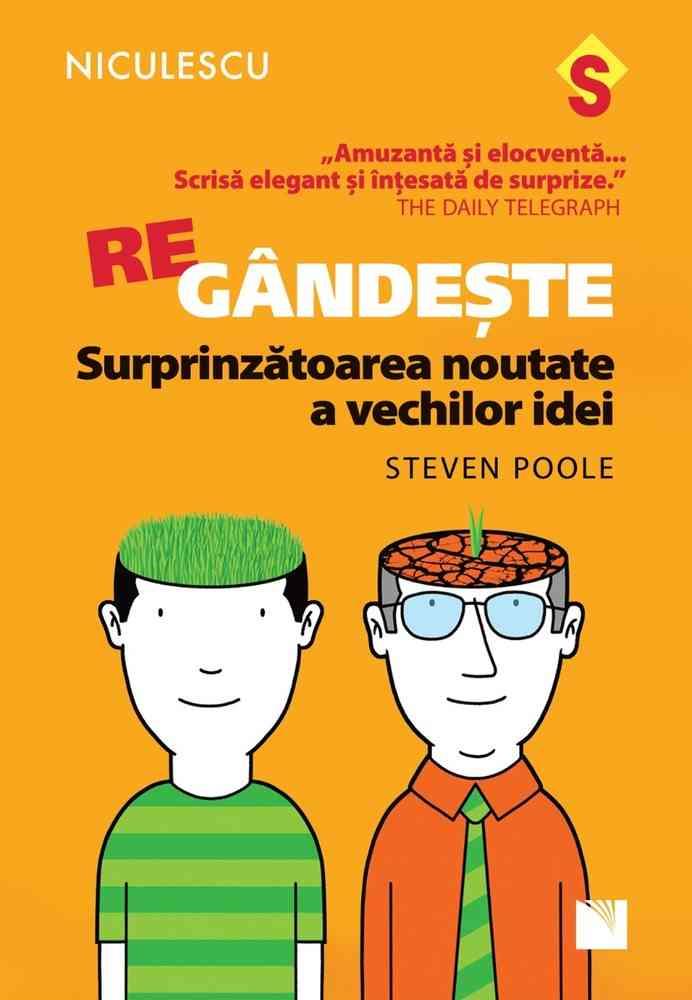 REgandeste. Surprinzatoarea noutate a vechilor idei