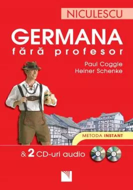 Germana fara profesor & 2 CD-uri audio. Metoda instant