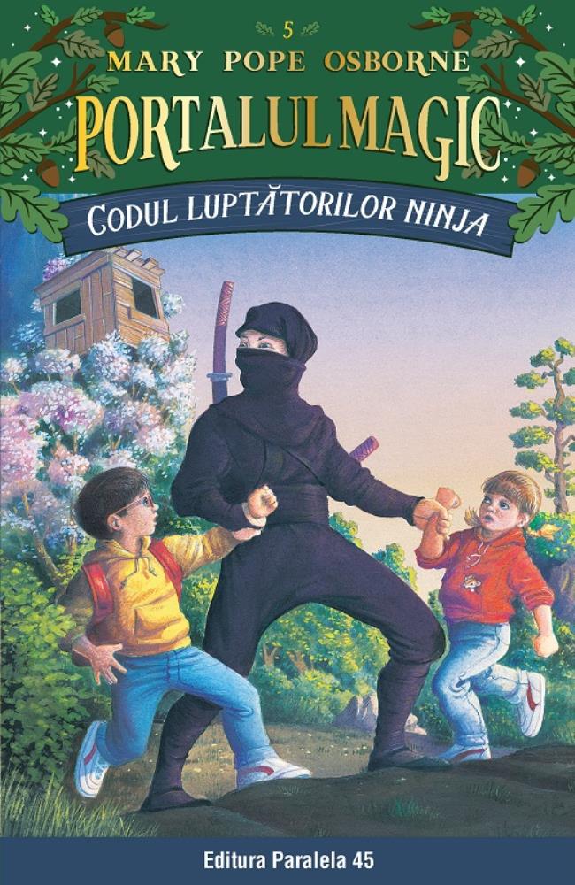 Codul luptatorilor Ninja. Portalul magic Nr. 5 editia lll