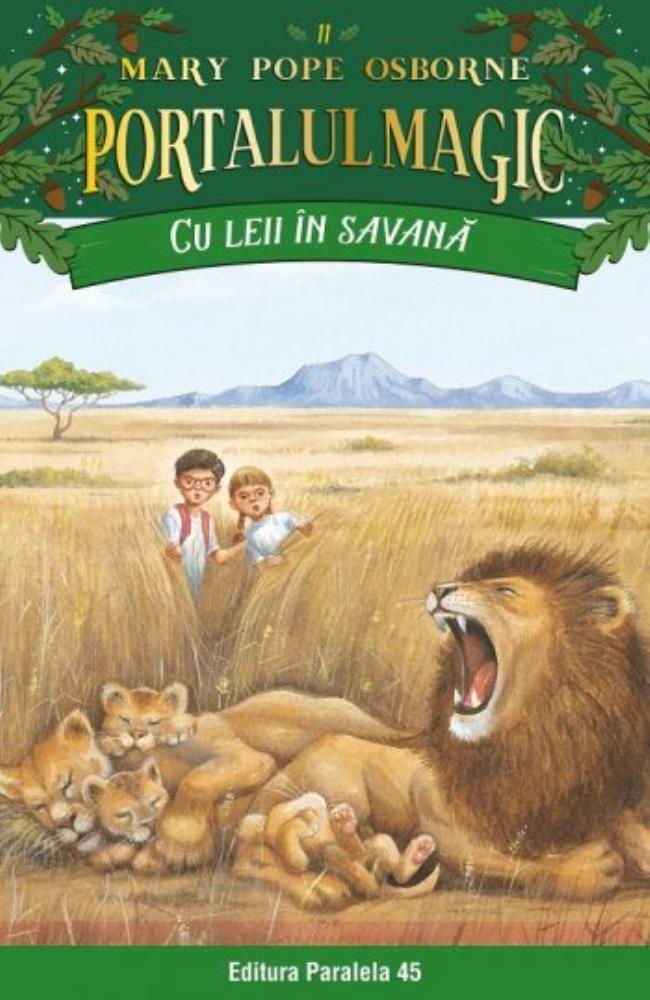 Cu leii in savana. Portalul magic nr. 11 - Editia a II-a