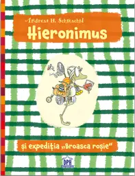 Hieronimus si expeditia "broasca rosie"