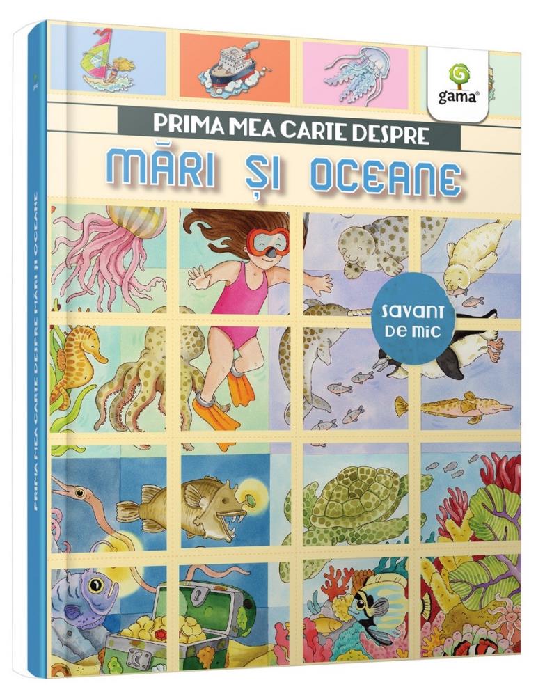 Savant de mic - Prima mea carte despre mari si oceane