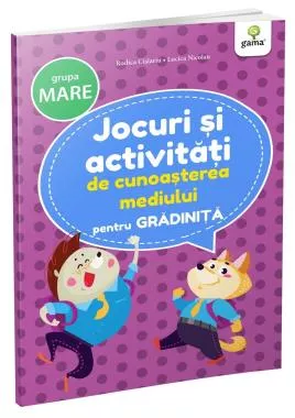 Jocuri și activități de cunoașterea mediului • grupa mare