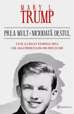 Prea mult si niciodata destul. Cum a creat familia mea cel mai periculos om din lume (resigilat)