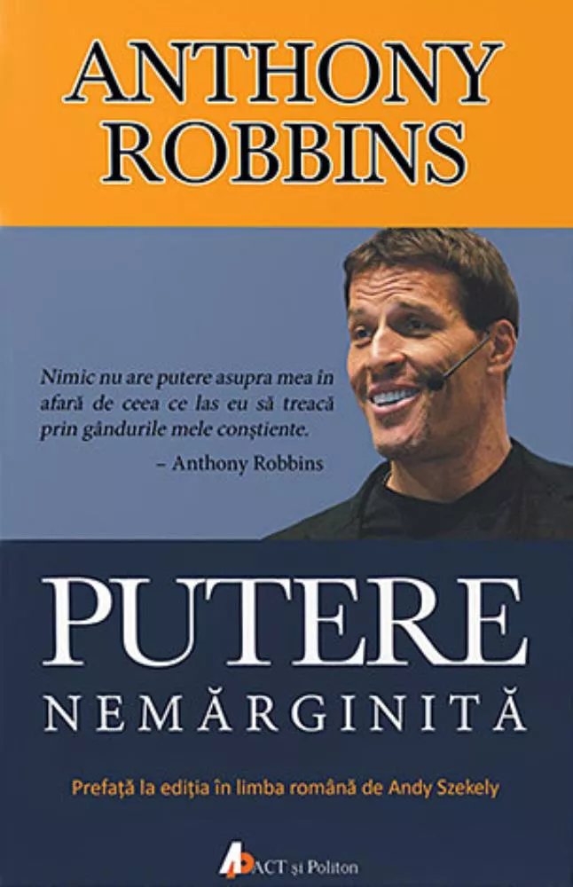 Putere nemarginita. Noua stiinta a implinirii personale (resigilat)