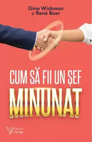 Cum să fii un șef minunat