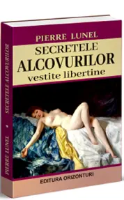 Secretele alcovurilor - vestite libertine