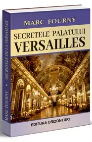 Secretele palatului Versailles