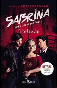 Fiica haosului (vol. 2 din seria Sabrina: Intre lumina si intuneric)