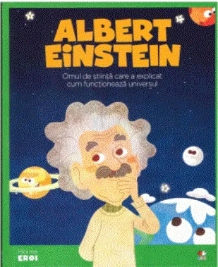 Micii mei eroi. Albert Einstein