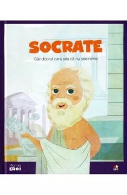 Micii mei eroi. Socrate