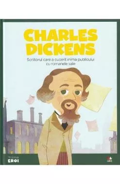 Micii mei eroi. Charles Dickens