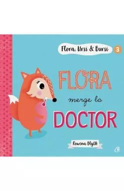 Flora, Ursi si Bursi 3: Flora merge la doctor