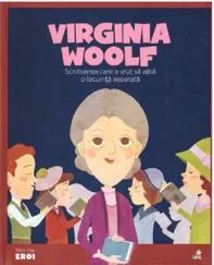 Micii mei eroi. Virginia Woolf