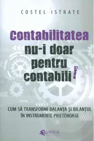 Contabilitatea nu-i doar pentru contabili