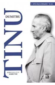 Dumitru Tinu si adevarul Vol. 2 : Spre statia sperantei 1996-2002