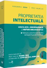 Proprietatea intelectuala. Legislatie, jurisprudenta si repere bibliografice: noiembrie 2020 