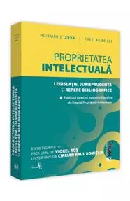 Proprietatea intelectuala. Legislatie, jurisprudenta si repere bibliografice: noiembrie 2020 