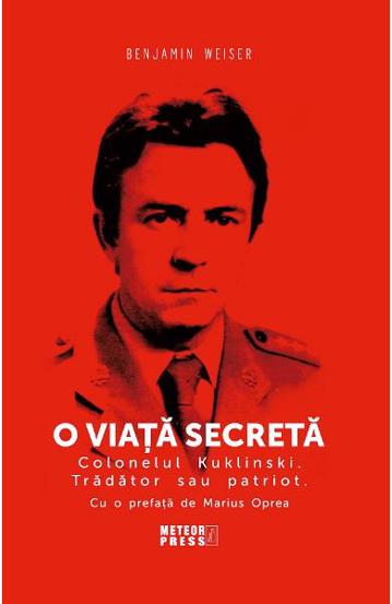 O viata secreta. Colonelul Kuklinski. Tradator sau patriot.