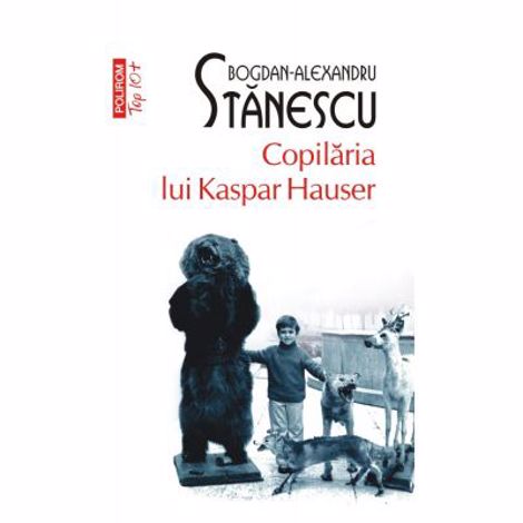 Copilaria lui Kaspar Hauser (editie de buzunar) 