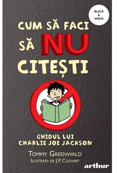 Cum sa faci sa NU citesti: Ghidul lui Charlie Joe Jackson Vol. 1