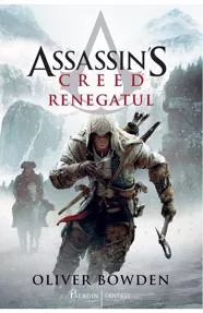 Renegatul. Seria Assassin's Creed. Vol. 5