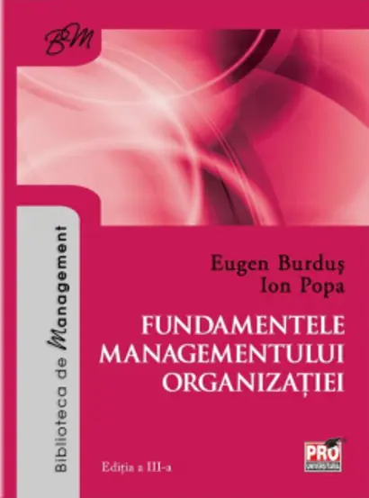 Fundamentele managementului organizatiei. Editia a III-a