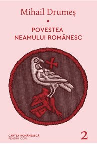 Povestea neamului romanesc. Vol. 2