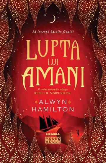 Lupta lui Amani (Trilogia Rebelul nisipurilor Vol.3)