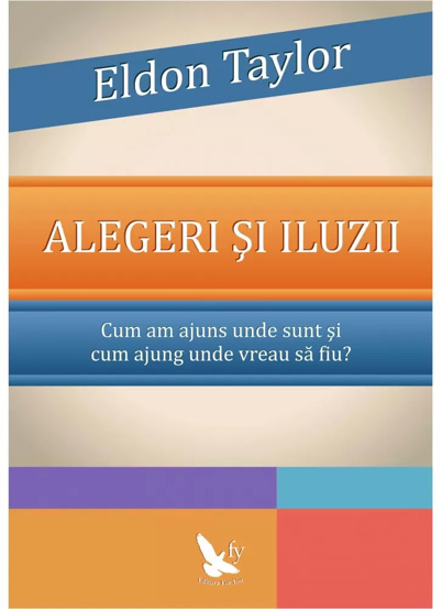 Alegeri si iluzii