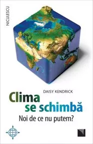 Clima se schimbă. Noi de ce nu putem?