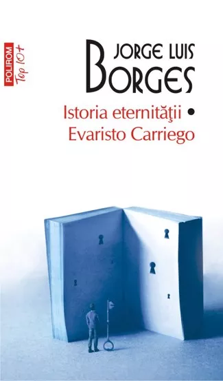 Istoria eternitatii.  Evaristo Carriego (editie de buzunar)