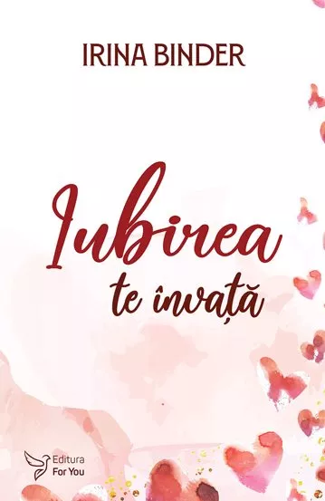 Iubirea te invata + Iubitelor mele prietene + semn de carte CADOU