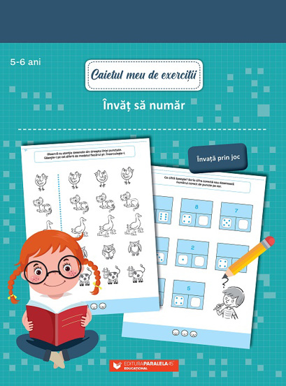 Caietul meu de exercitii. Invat sa numar 5-6 ani