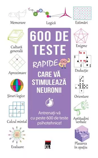 600 de teste rapide care va stimuleaza neuronii (resigilat)