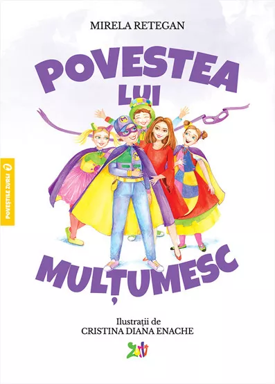 Povestea lui Multumesc - Povestile Zurli Vol.7 (resigilat)
