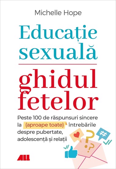 Educatie sexuala. Ghidul fetelor