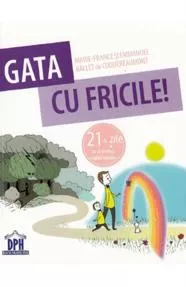 Gata cu Fricile! (resigilat)