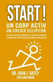 Start! Un corp activ - un creier sclipitor